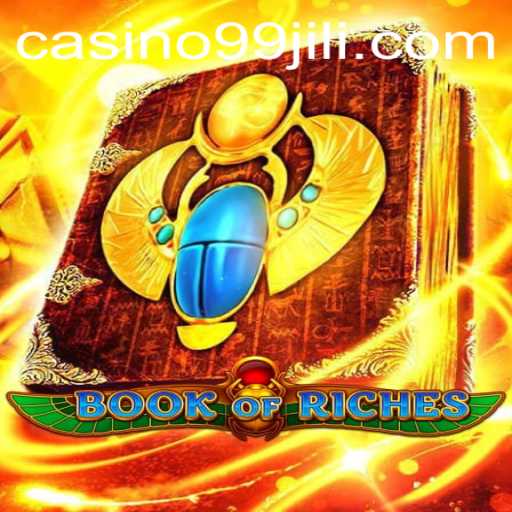 Discover the Adventure of BookofRiches: A Journey with 99JILI